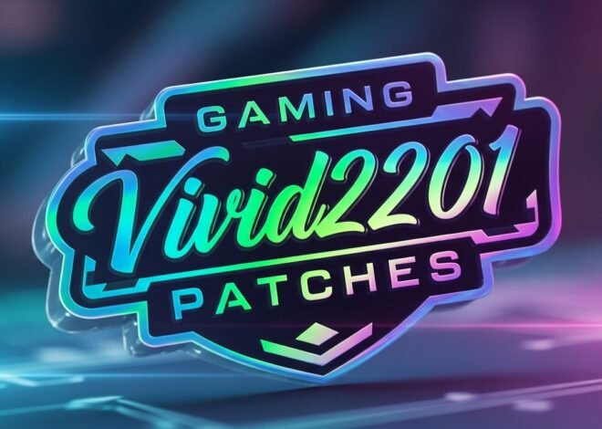 Gaming Vivid2201 Patches: Enhancing Your Gaming Experience