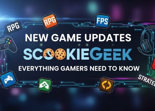 New Game Updates ScookieGeek: Everything Gamers Need to Know